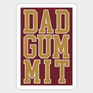 "DADGUMMIT" Magnet